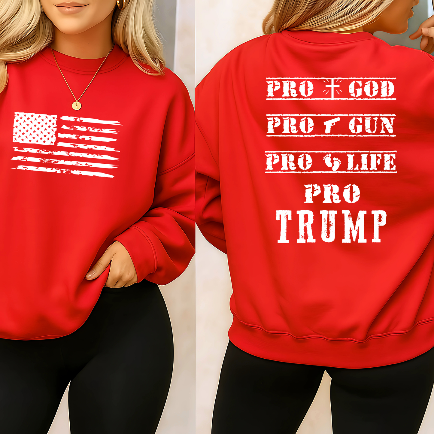 Red sweatshirt with American flag on front and 'PRO GOD PRO GUN PRO LIFE PRO TRUMP' text on back