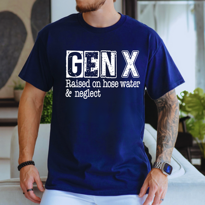 GEN X – Raised on Hose Water & Neglect Men’s T-Shirt | Funny Retro Gen X Tee