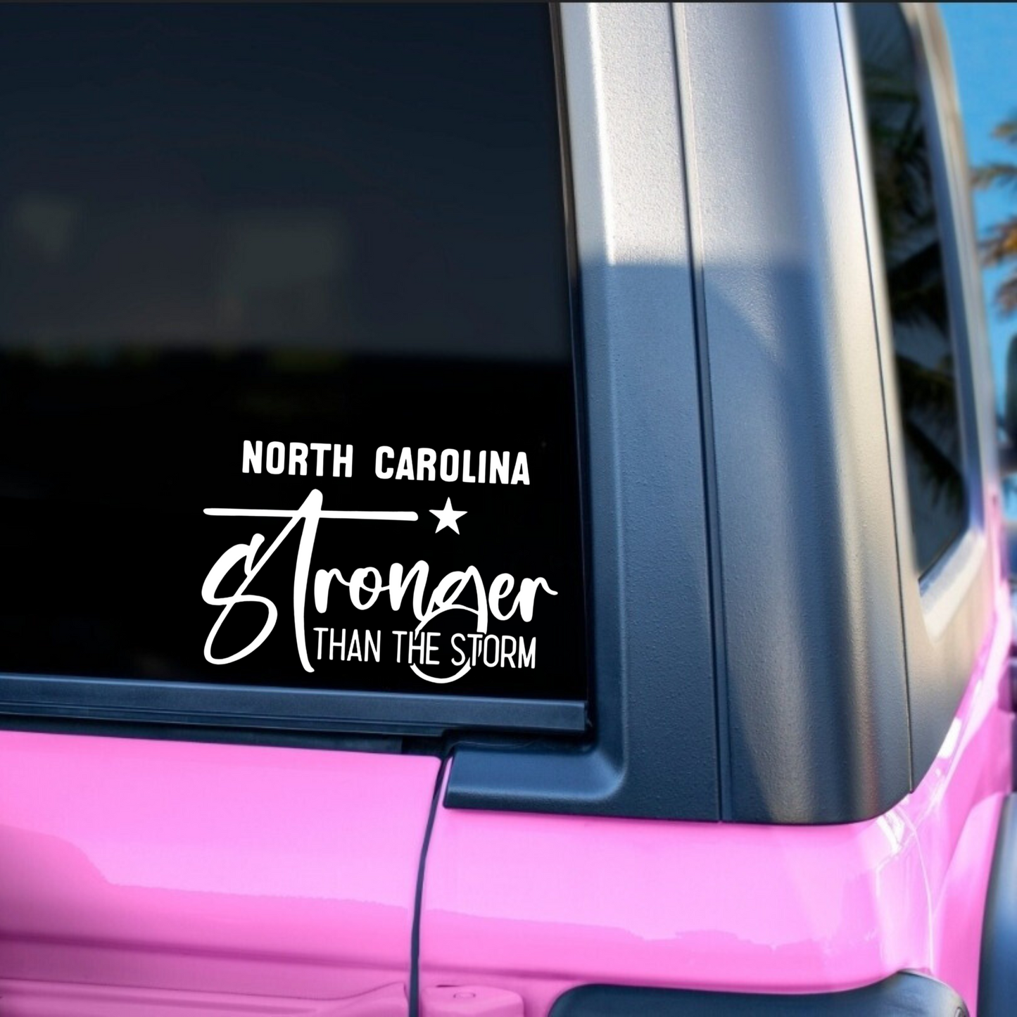 North Carolina - Stronger than the storm decal