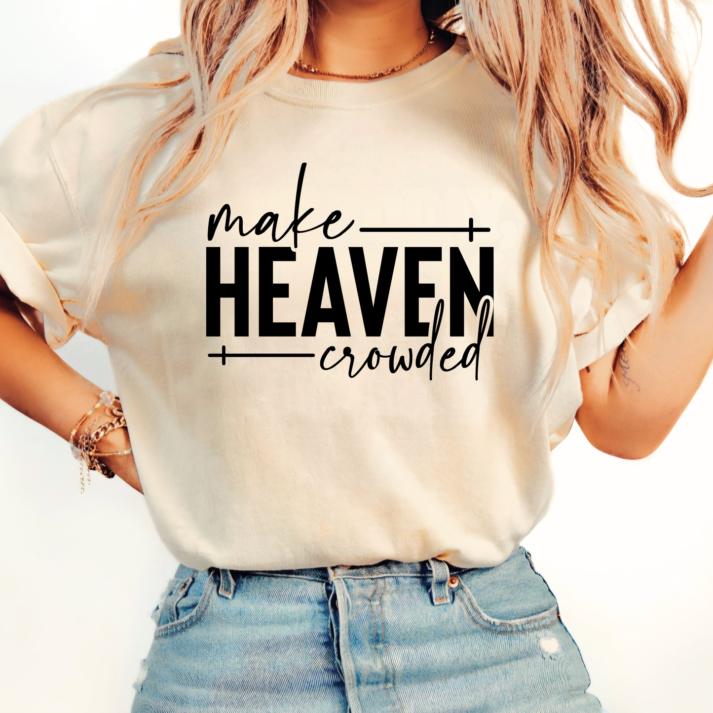 Sand “Make Heaven Crowded” Faith Shirt – Unisex Christian Tee
