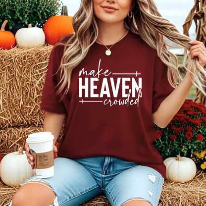 Maroon “Make Heaven Crowded” T-Shirt – Christian Fall Outfit Idea