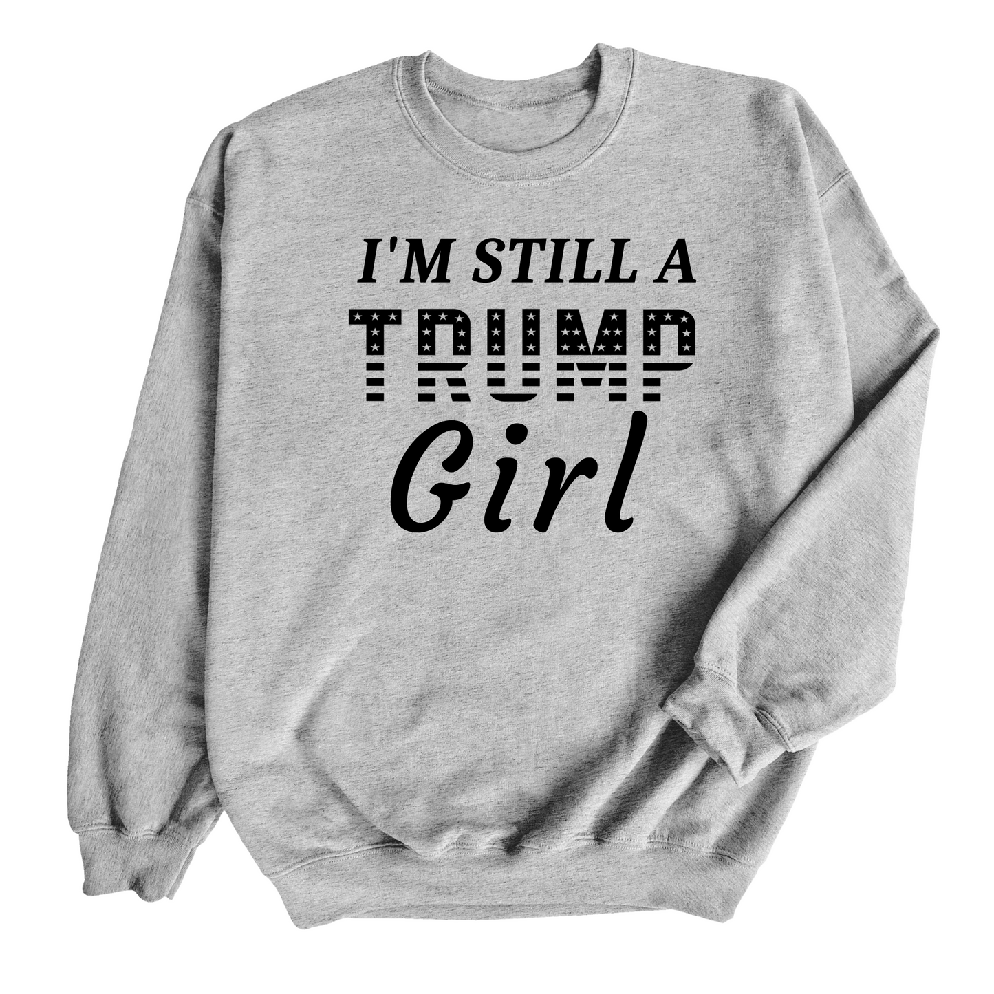 I'm Still a Trump Girl – Women's Patriotic Sweatshirt & Leggings Set