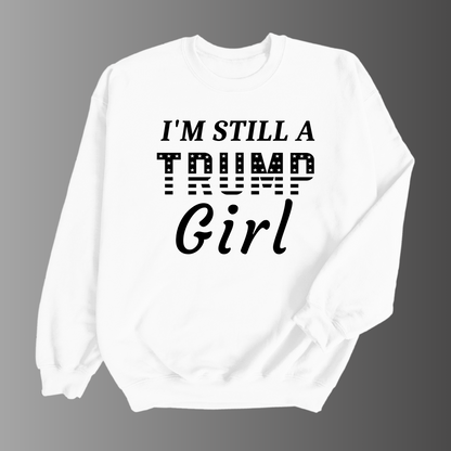 I'm Still a Trump Girl – Women's Patriotic Sweatshirt & Leggings Set
