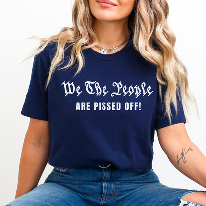We The People Are Pissed Off women’s t-shirt in navy