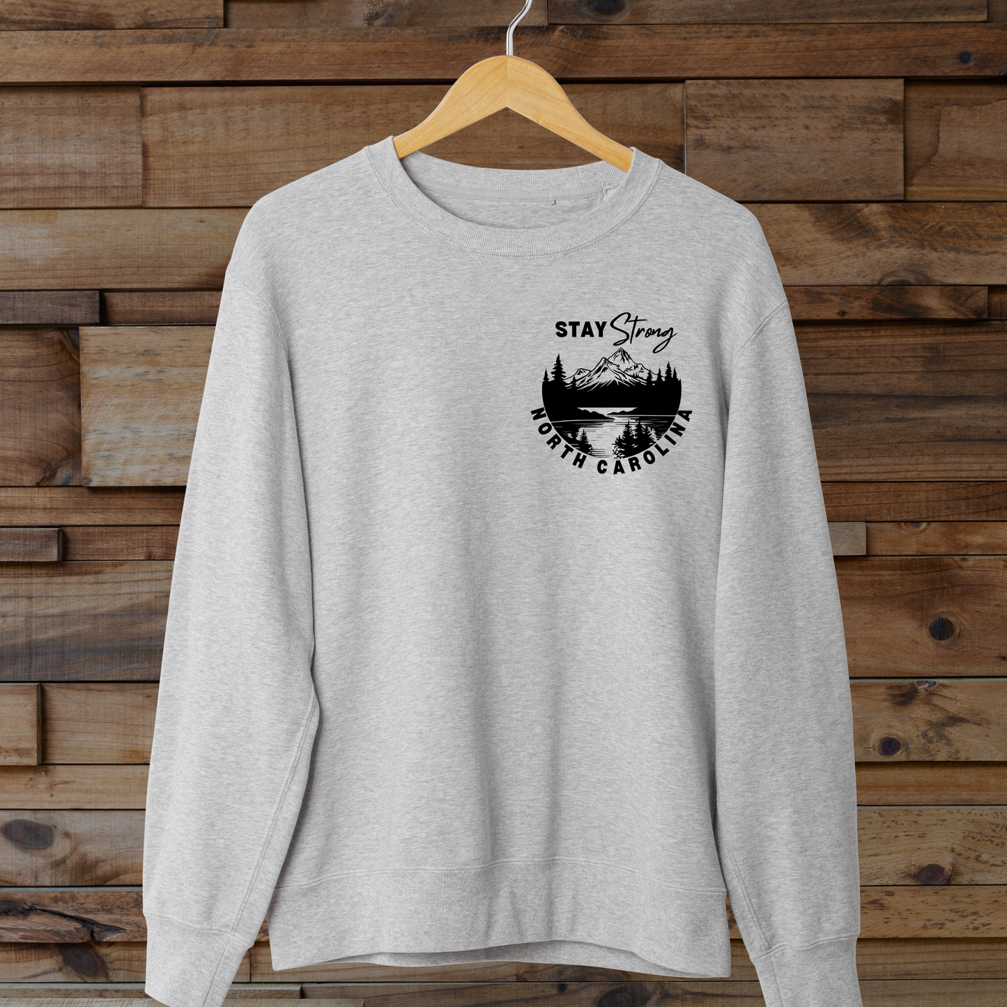 Stay Strong NC Bible Verse Sweatshirt (Unisex)