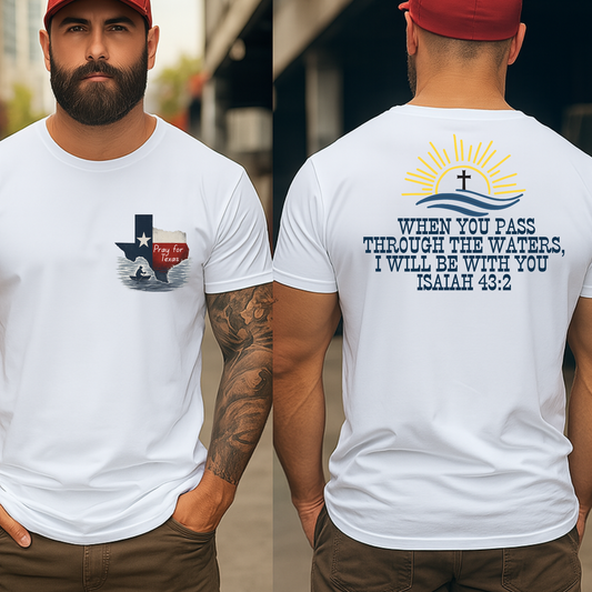 White Pray for Texas T-shirt with front state graphic and back Isaiah 43:2 Bible verse – unisex Christian flood relief shirt
