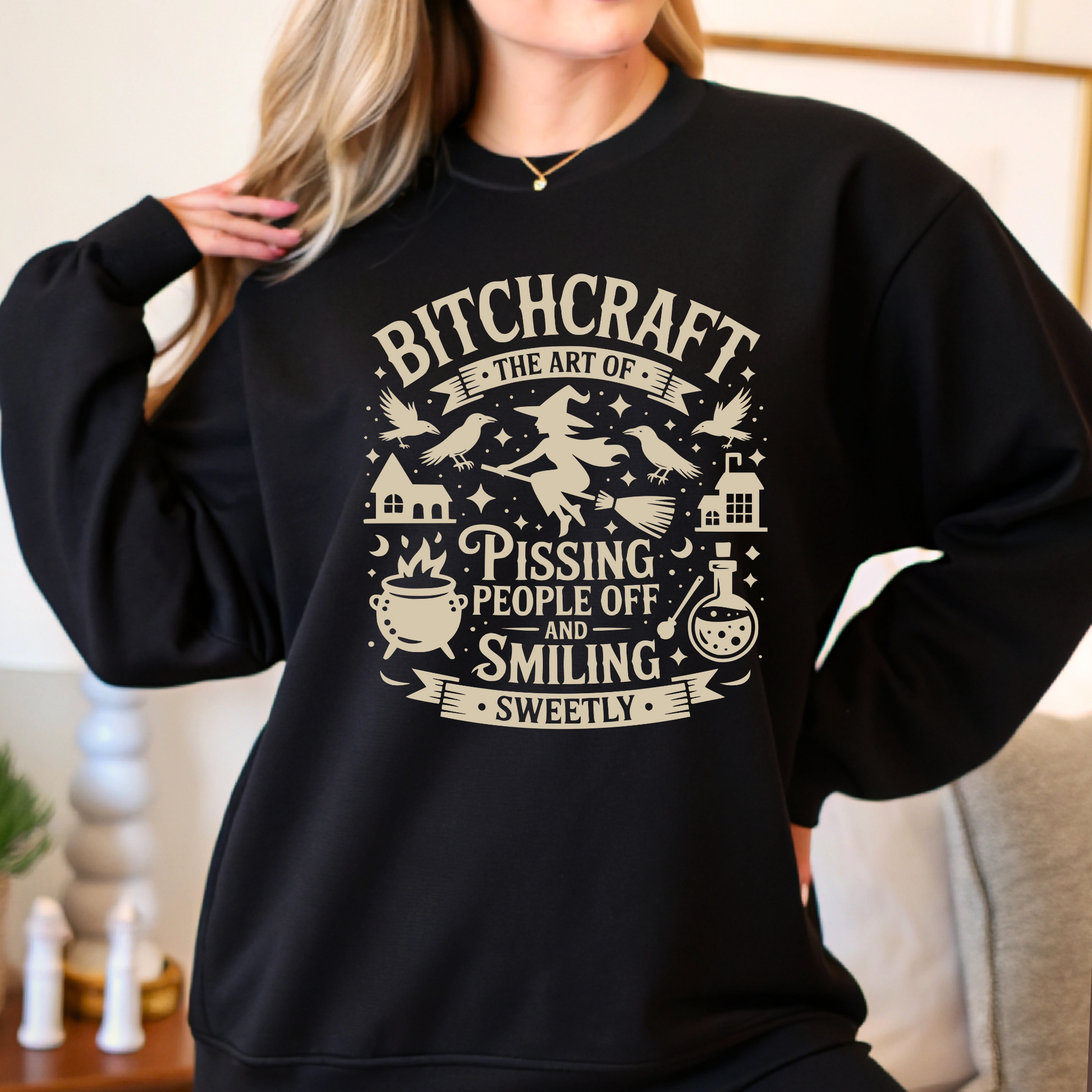 Black witchy sweatshirt with sarcastic front lettering