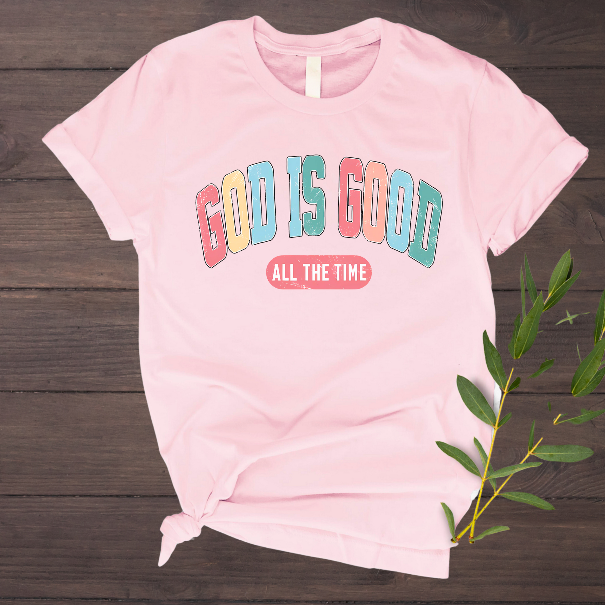 Light Pink ‘God Is Good All The Time’ t-shirt