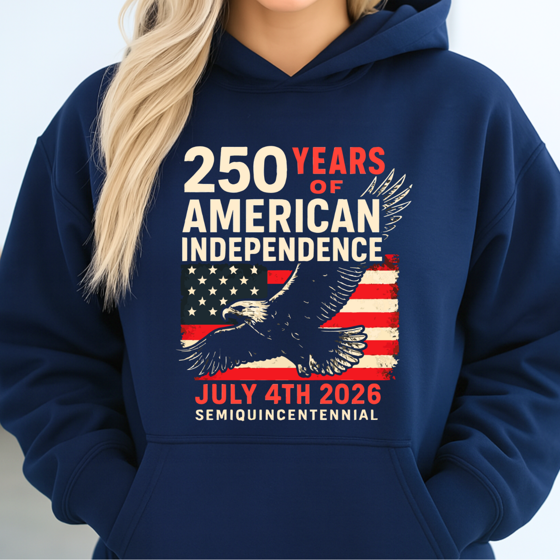 Woman wearing a Navy Blue hoodie with 250 Years of American Independence July 4th 2026 eagle design