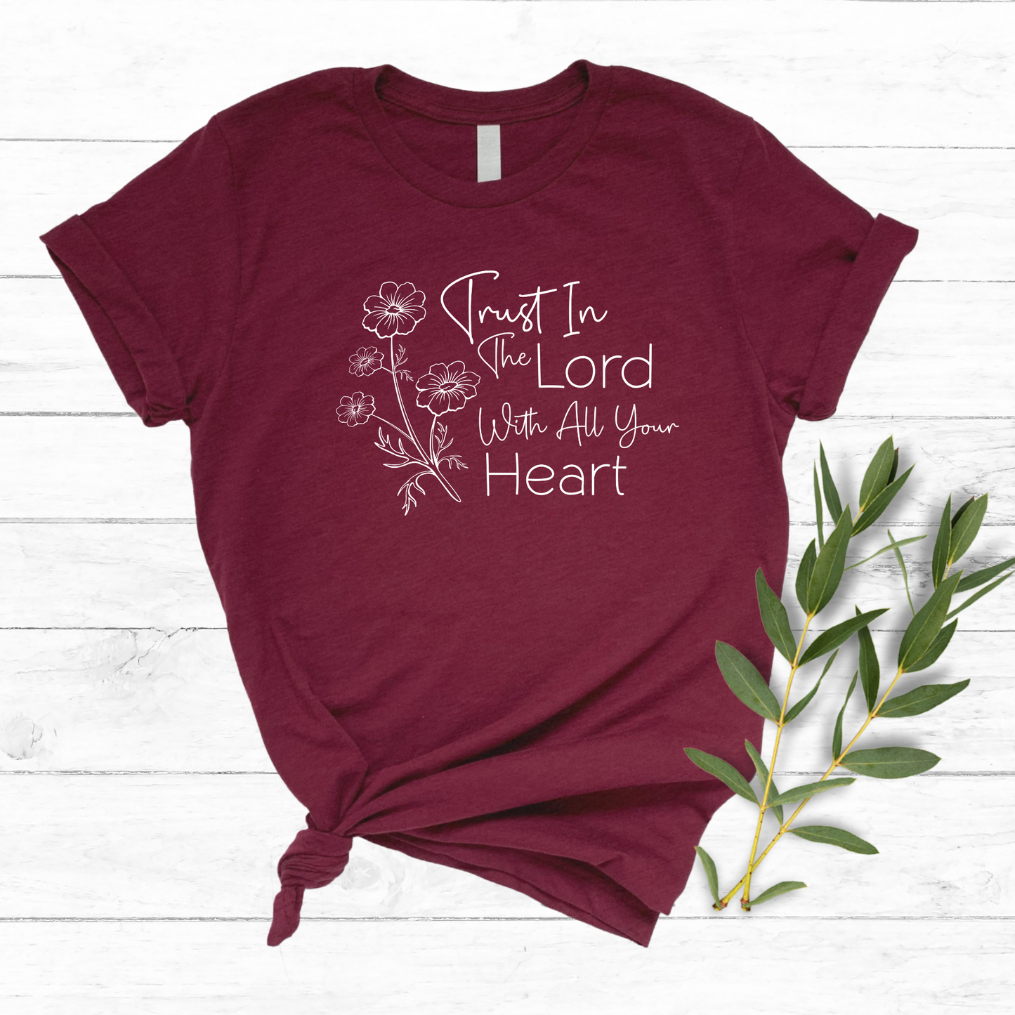 Maroon women’s Christian T-Shirt with Proverbs-inspired message “Trust in the Lord With All Your Heart”