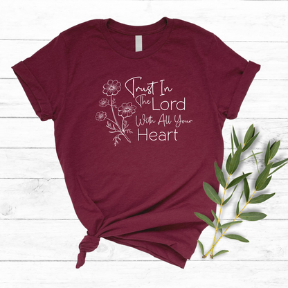 Maroon women’s Christian T-Shirt with Proverbs-inspired message “Trust in the Lord With All Your Heart”