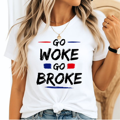 Woman wearing white conservative message shirt – “Go Woke Go Broke” in bold font