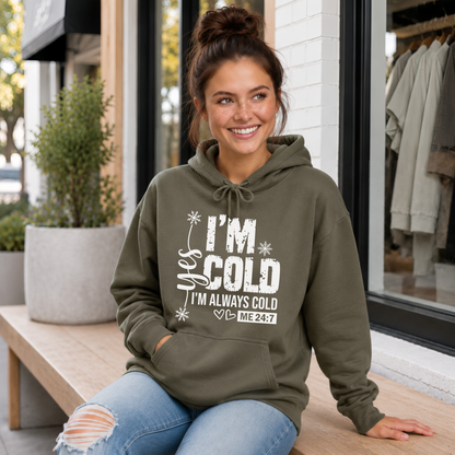 Military green hoodie with Yes I'm Cold graphic for women