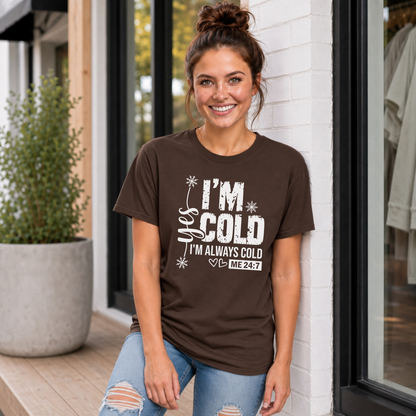 Brown T-shirt with Yes I'm Cold graphic for women