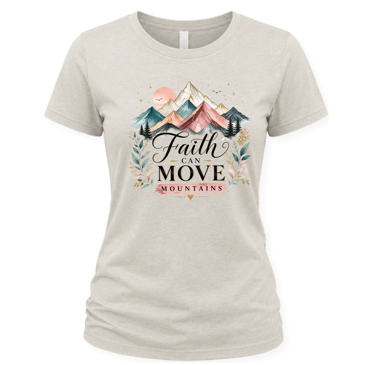 Faith Moves Mountains