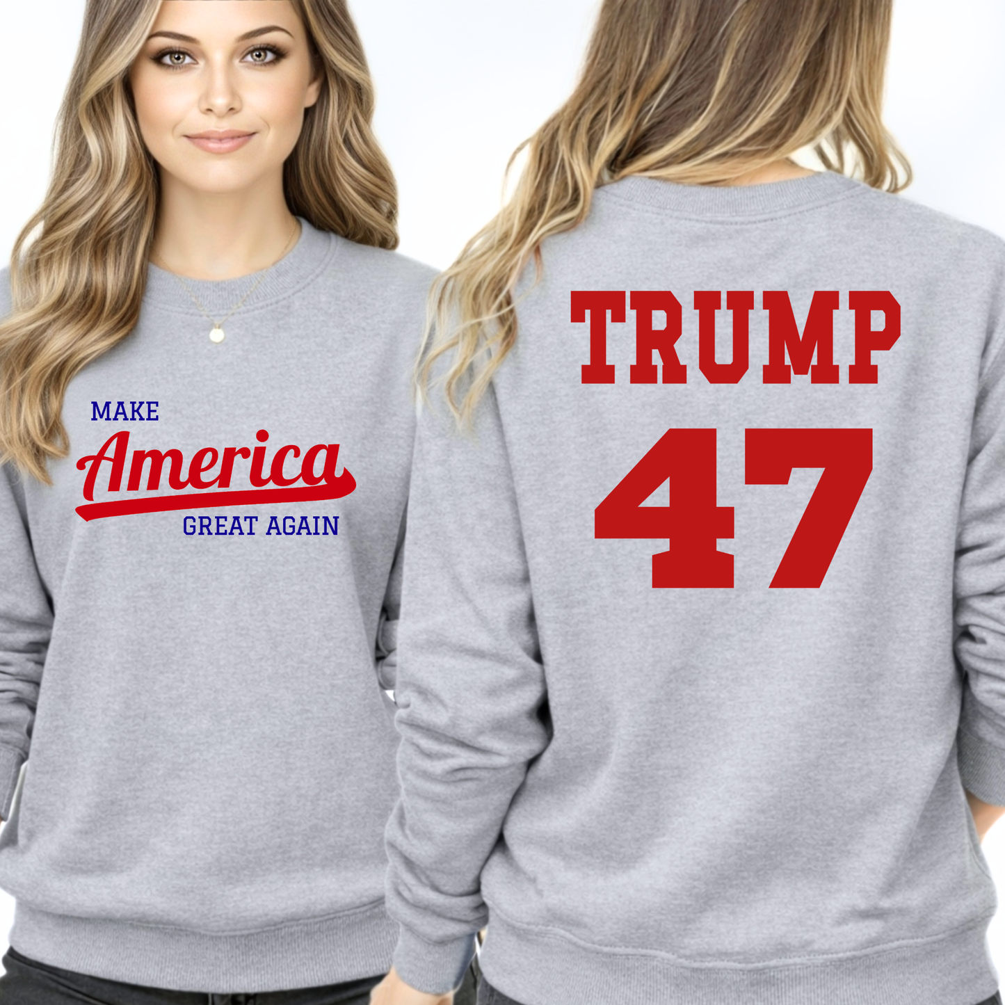 Trump 47 white sweatshirt front and back view – America graphic patriotic unisex pullove