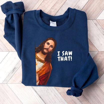 Navy blue sweatshirt flat lay Jesus I Saw That graphic, Christian humor apparel folded shirt lifestyle display