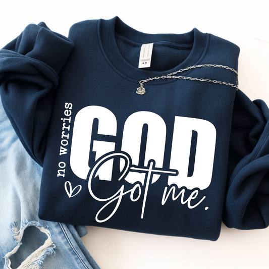Blue Flat Lay Faith sweatshirt that reads "No worries, GOD got me"