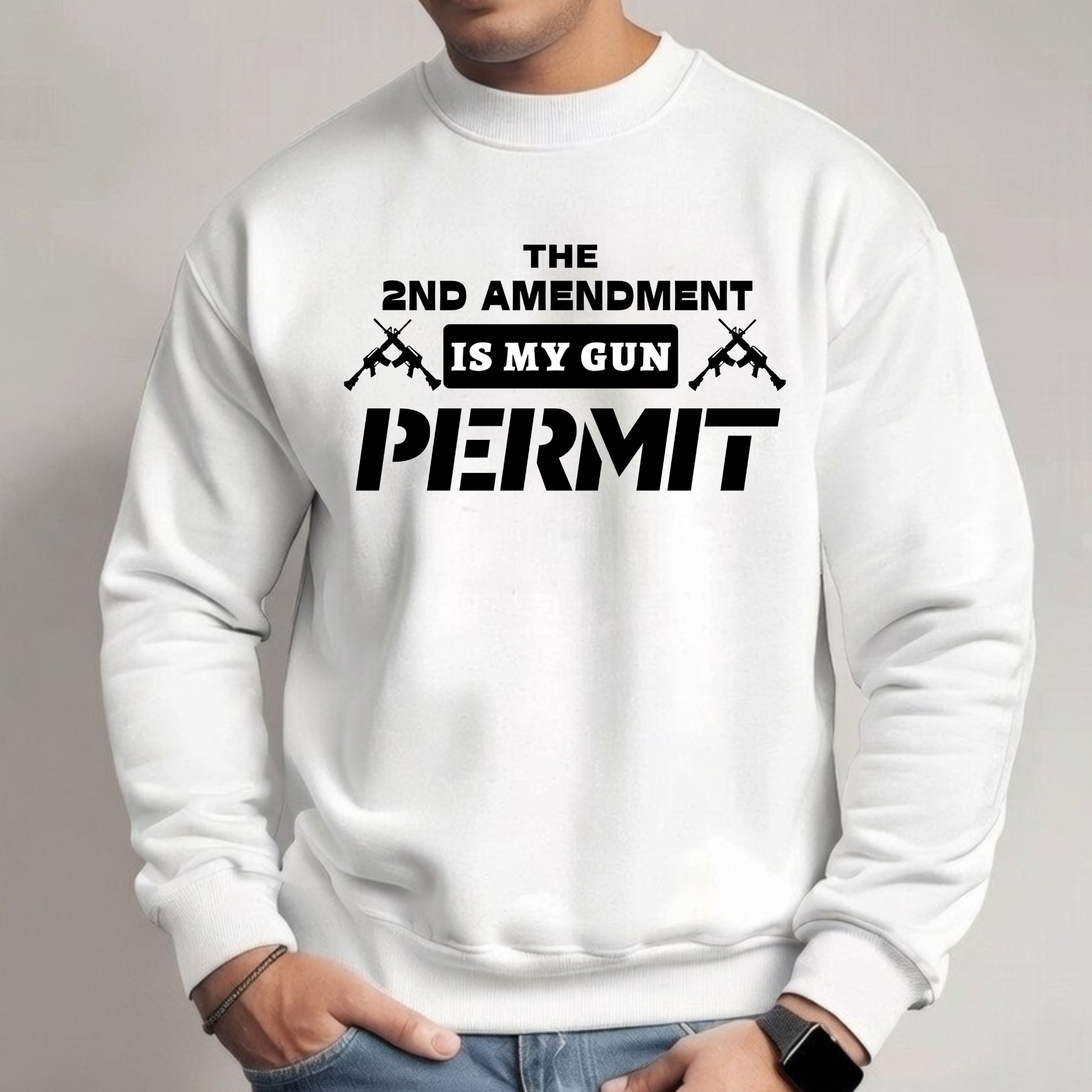 White sweatshirt with text 'The 2nd Amendment is my gun permit' on a gray background