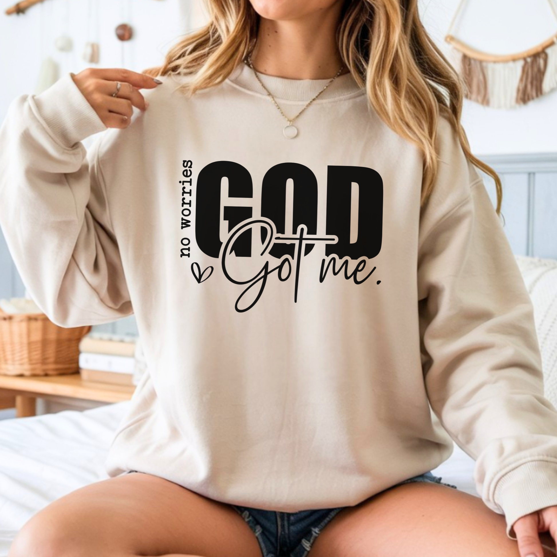 Cream sweatshirt lifestyle photo with No Worries God Got Me