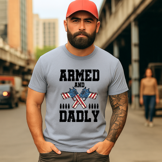 Armed Daddy Shirt – Patriotic 2A Father’s Day Gift for Gun-Loving Dads
